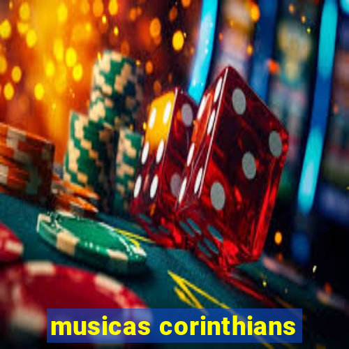 musicas corinthians